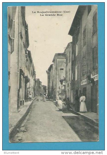 CPA La Grande Rue LA ROQUEBRUSSANNE 83 - La Roquebrussanne