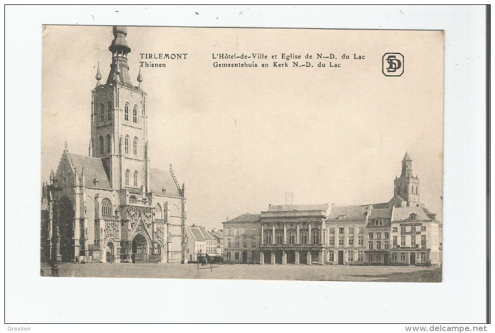 TIRLEMONT (THIENEN) L'HOTEL DE VILLE ET EGLISE N D DU LAC 1917 - Tienen