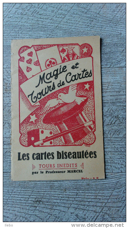 Magie Et Tours De Cartes Les Cartes Biseautées Par Le Professeur Marcel Tours Inédits - Jeux De Société