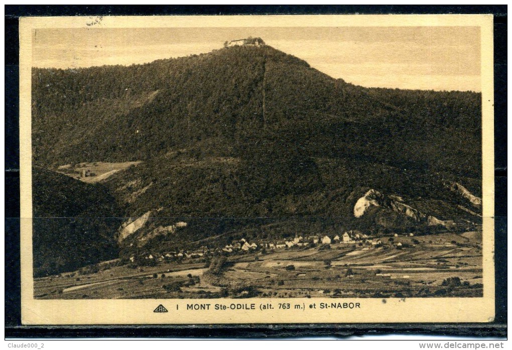 MONT SAINT ODILE . Vue Générale Et SAINT NABOR . Voir Recto - Verso    (T601) - Saint Nabord