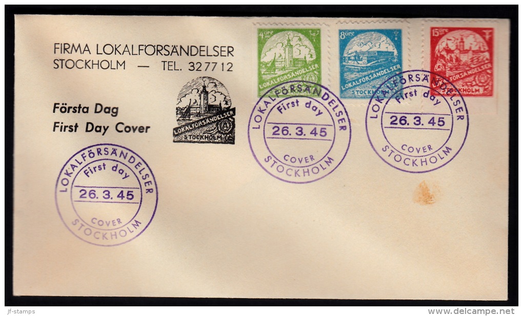 1945. LOKALFÖRSENDELSER STOCKHOLM 4 + 8 + 15 ÖRE FDC LOKALFÖRSENDELSER STOCKHOLM First ... (Michel: ) - JF500857 - Emisiones Locales