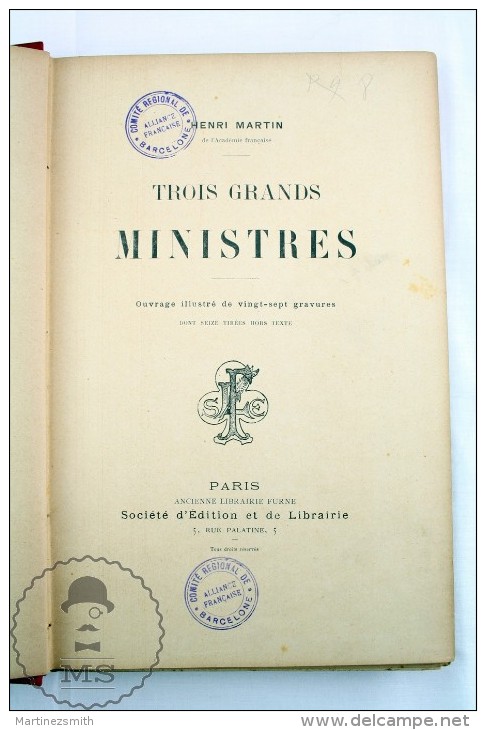 French Old 1898 Book - Trois Grands Ministres By Henri Martin - With Engravings - Otros & Sin Clasificación