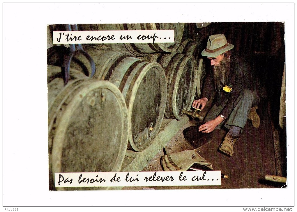 Carte Fantaisie Humour - Homme Ivrogne Tonneau De Vin - Bouteille Vin - J'tire Encore Un Coup ... - - Humour