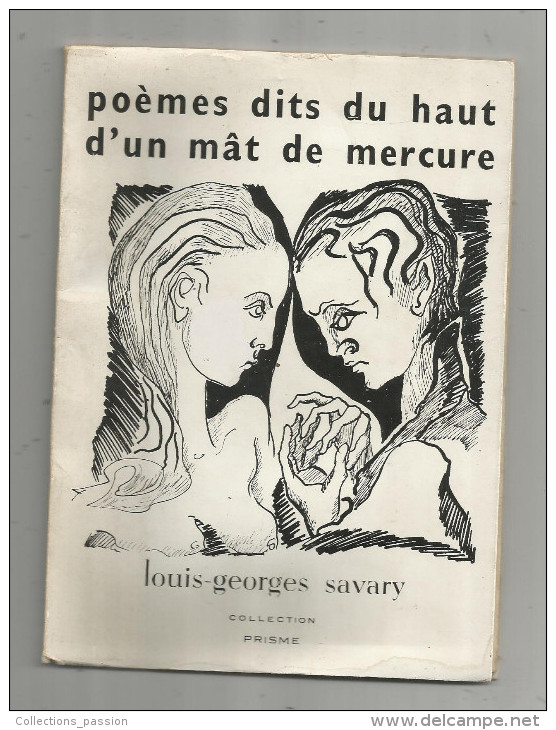 Poèmes Dits Du Haut D´un Mât De Mercure , LOUIS GEORGES SAVARY , Dédicacé Par L´auteur ,  Frais Fr : 1.95€ - Other & Unclassified