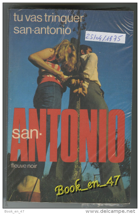 {74783} San-Antonio, Tu Vas Trinquer, San-Antonio. 25/04/1975 . " En Baisse " - San Antonio