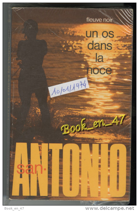 {69819} San-Antonio, Un Os Dans La Noce , 10/01/1974 . " En Baisse " - San Antonio