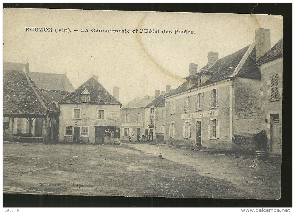 EGUZON  LA GENDARMERIE ET L HOTEL DES POSTES - Other & Unclassified