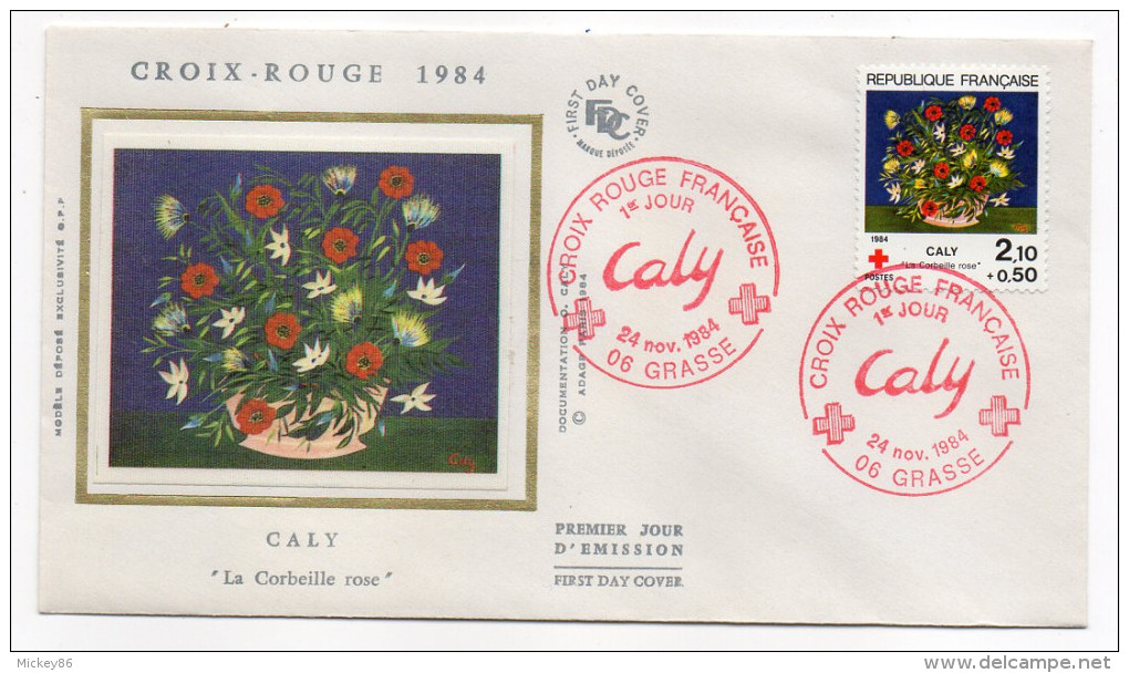 1984--enveloppe 1er Jour-FDC"Soie"--Croix-Rouge 1984--CALY--"La Corbeille Rose"cachet  GRASSE--06 - 1980-1989