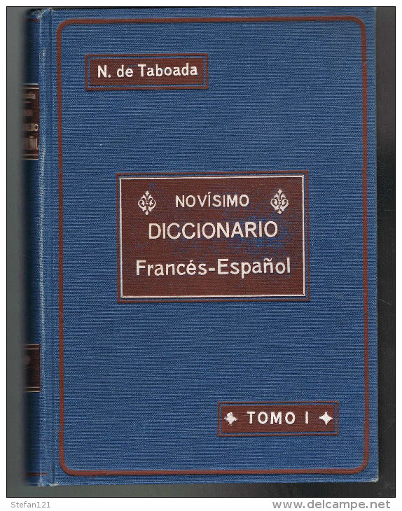 Novisimo Diccionario Francès Espanol - M. Nunez De Taboada - 2 Tomes  - 1909 - - Dizionari, Enciclopedie