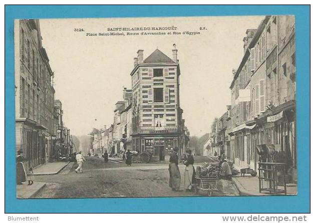 CPA 3124 Place St Michel Route D'Avranches Et Rue D'Egypte SAINT HILAIRE D'ARCOUET 50 - Saint Hilaire Du Harcouet