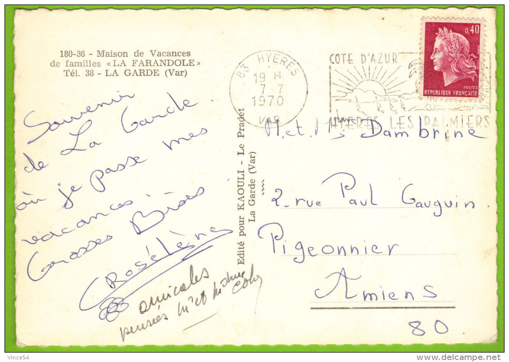 LA GARDE - Maison De Vacances De Familles LA FARANDOLE Carte Circulé 1970 - La Garde