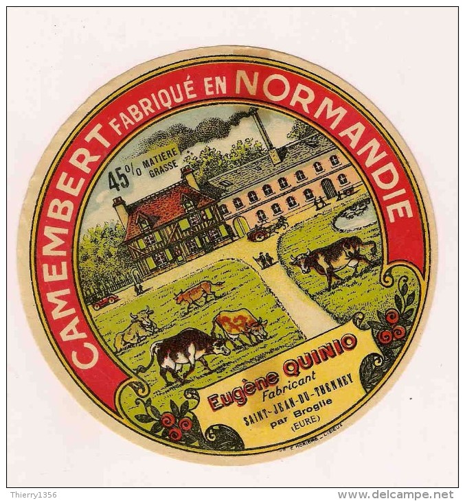 ETIQUETTE DE FROMAGE Camembert Fabriqué En Normandie Eugene Quinio Saint Jean Du Thenney Par Broglie Eure - Fromage