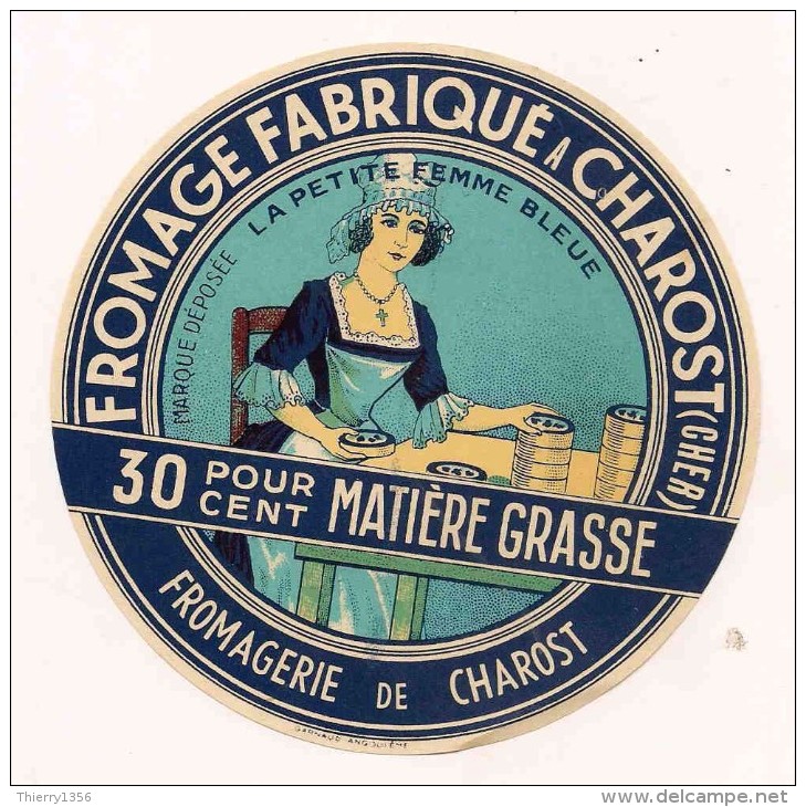 ETIQUETTE DE FROMAGE Fabriqué A Charost Cher Fromagerie De Charost La Petite Femme Bleu - Formaggio