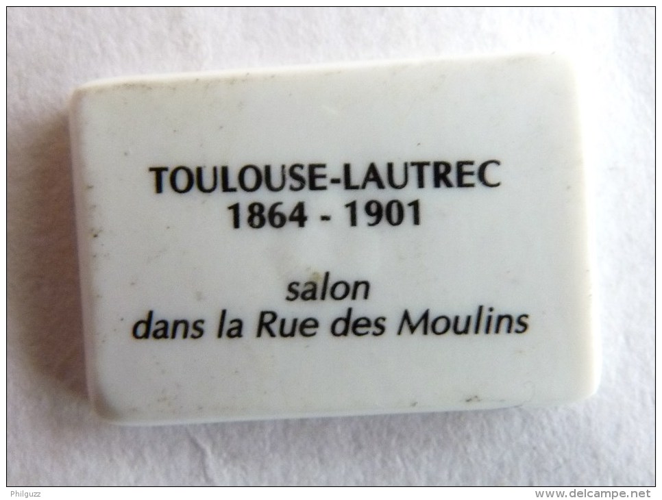 FEVE PUBLICITAIRE Perso  TOULOUSE LAUTREC SALON DANS LE RUE DES MOULINS - Histoire