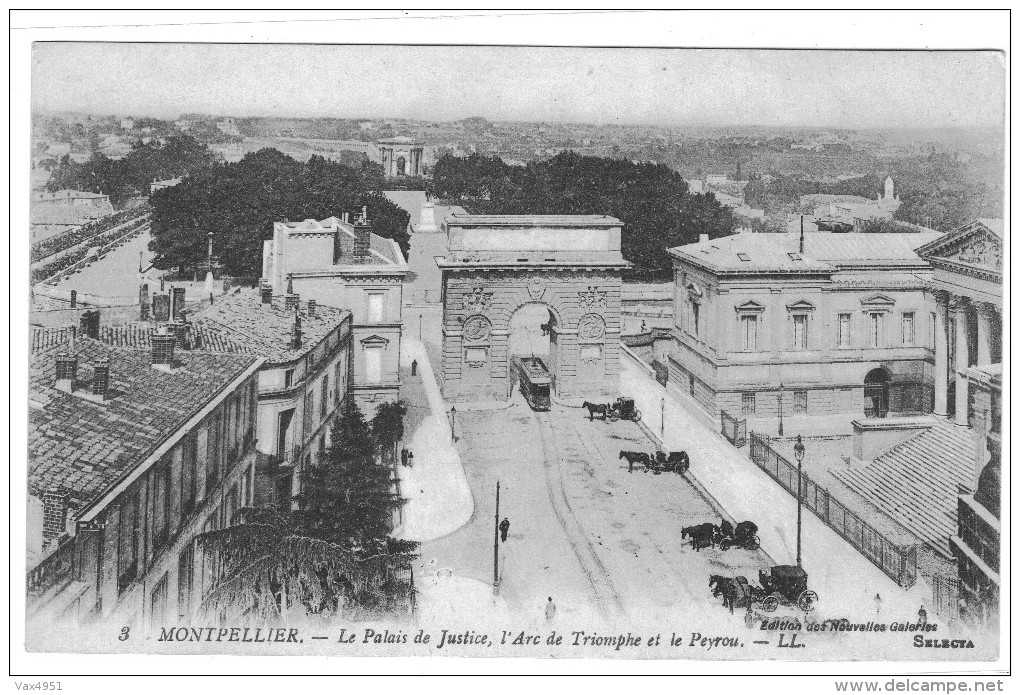 MONTPELLIER LE PALAIS DE JUSTICE L ARC DE TRIOMPHE ET LE PEYROU **** RARE A SAISIR *** - Montpellier