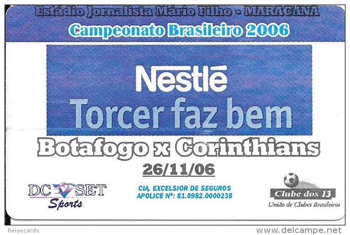 Brasilien: Football Campeonato Brsileiro 2006 - Botafogo X Corinthians - Advertisment Nestlé - Sonstige & Ohne Zuordnung