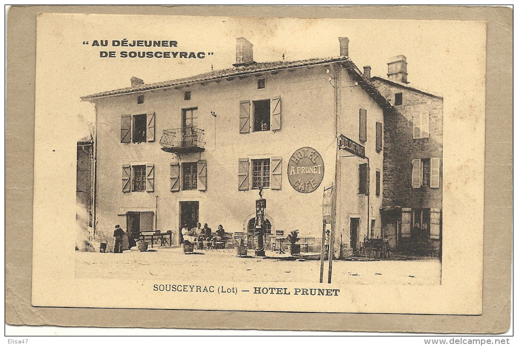 46 SOUSCEYRAC    AU  DEJEUNER  DE  SOUSCEYRAC   HOTEL  BRUNET(  POMPE  A  ESSENCE ) - Sousceyrac