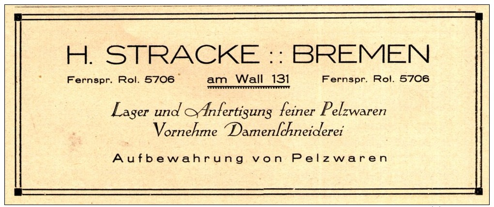 Original-Werbung/ Anzeige 1925 - PELZWAREN STRACKE - BREMEN - AM WALL 131 - Ca. 140 X 55 Mm - Werbung