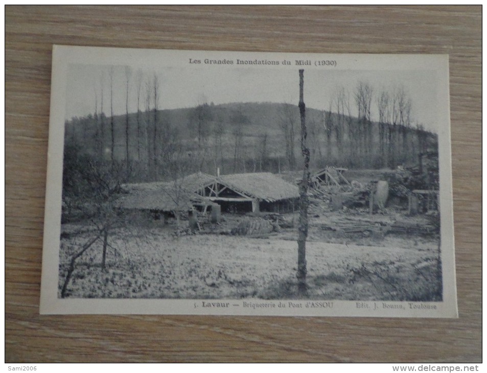 CPA 81 LAVAUR BRIQUETERIE DU PONT D'ASSOU LES GRANDES INONDATIONS DU MIDI 1930 - Lavaur