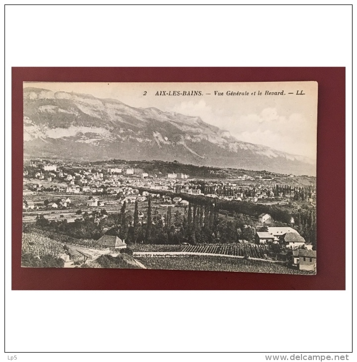 Aix Les Bains  Vue Générale Et Le Revard - Aix Les Bains