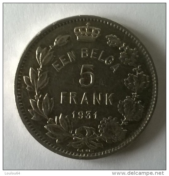 Monnaie - Belgique - 5 Francs 1931 - - 5 Francs & 1 Belga