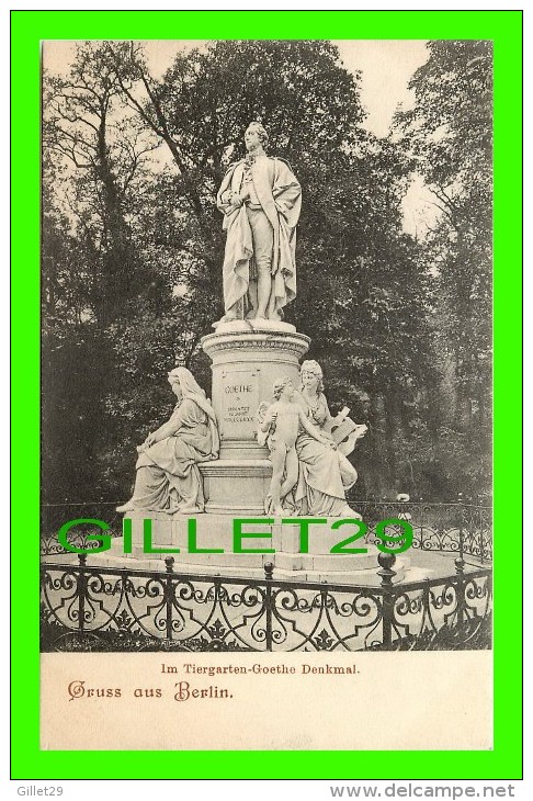 TIERGARTEN - GRUSS AUS BERLIN - IM TIERGARTEN-GOETHE DENKMAL, 1900 - UNDIVIDED BACK - MINT CONDITION - Tiergarten