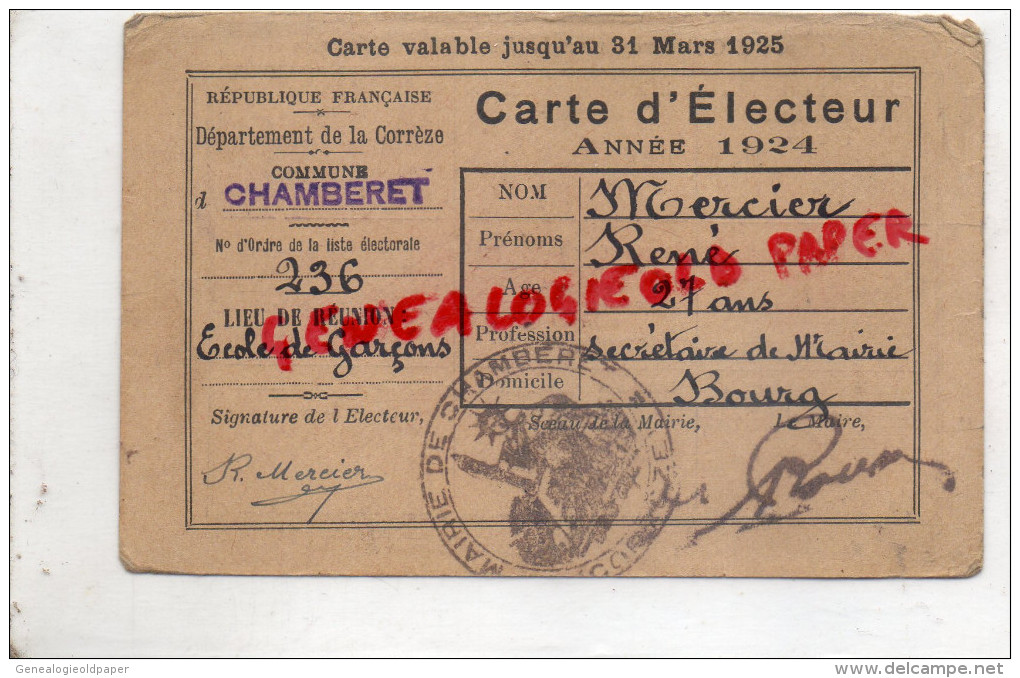 19 - CHAMBERET - CARTE ELECTEUR 1924- RENE MERCIER  SECRETAIRE DE MAIRIE - ECOLE DE GARCONS - Unclassified