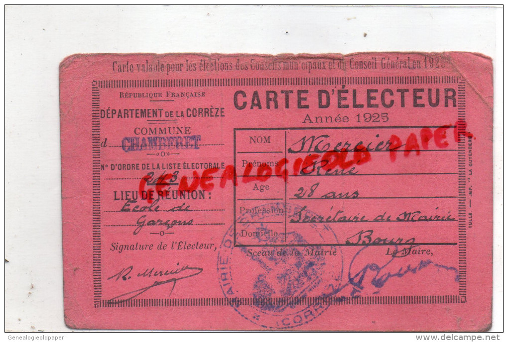 19 - CHAMBERET - CARTE ELECTEUR 1925- RENE MERCIER  SECRETAIRE DE MAIRIE - ECOLE DE GARCONS - Unclassified