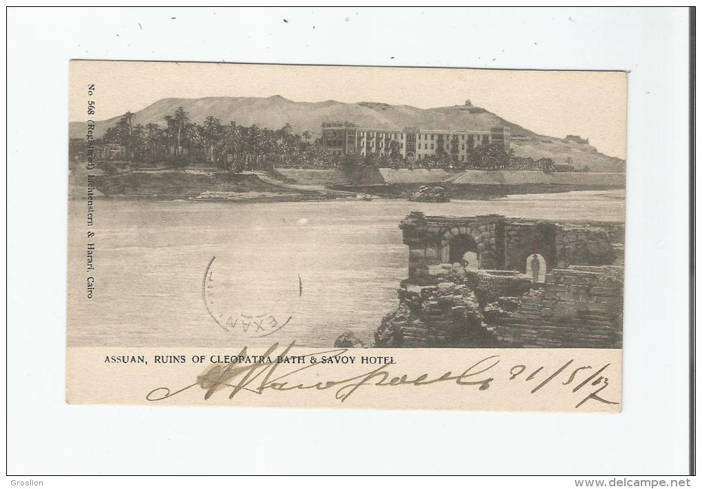 ASSUAN 568 RUINS OF CLEOPATRA BATH AND SAVOY HOTEL 1907 - Aswan