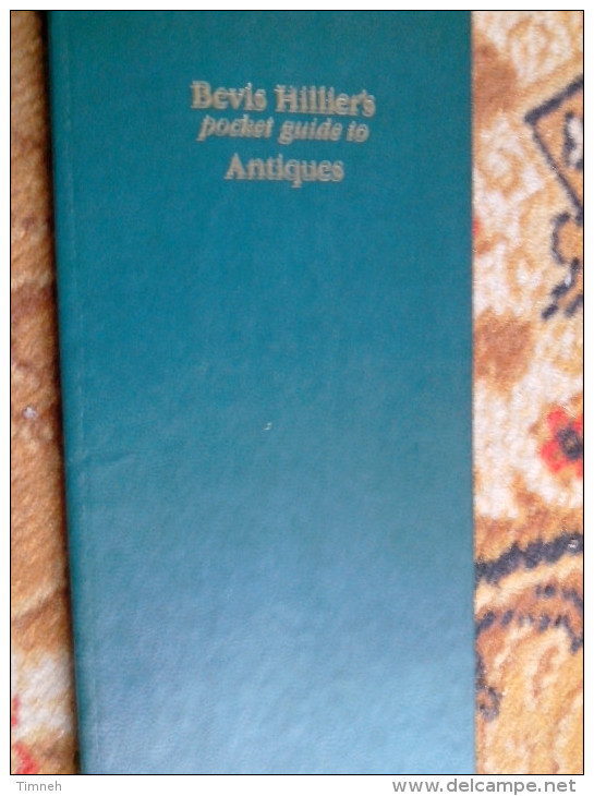 BEVIS HILLIER ' S Pocket Guide To ANTIQUES Mitchell BEAZLY - Guide De Poche 1982 - Guide Antiquités - Andere & Zonder Classificatie