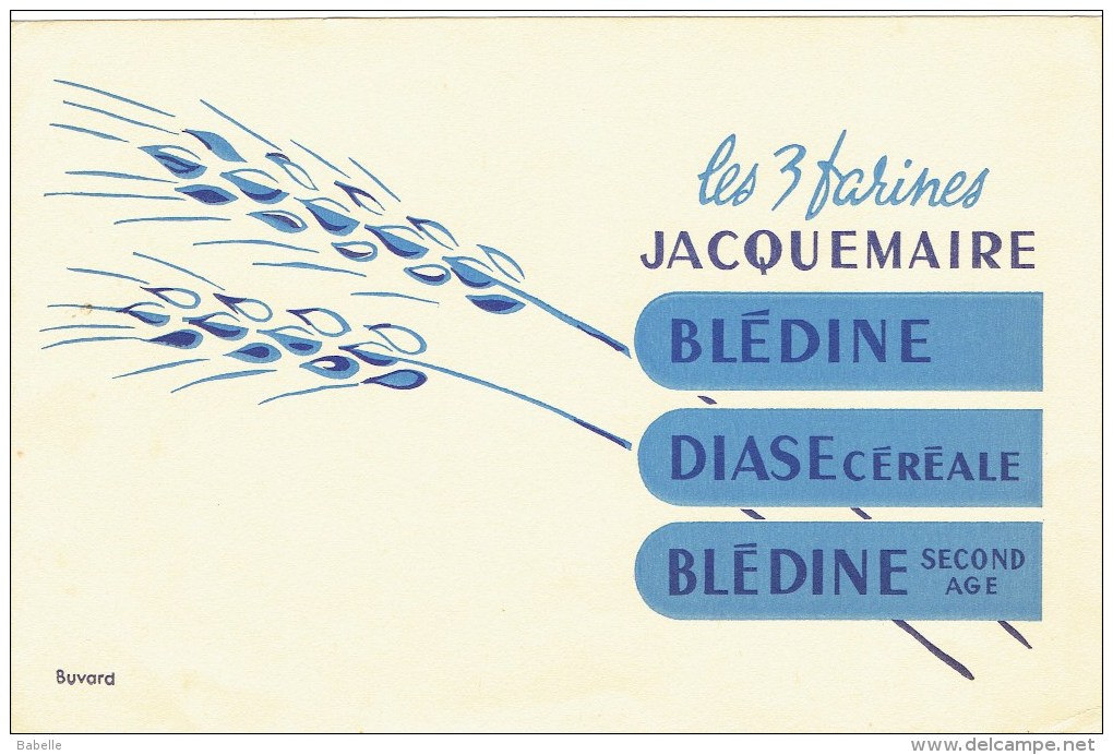 BUVARD " Les 3 Farines JACQUEMAIRE " Blédine, Diase & Blédine Second âge - Enfants