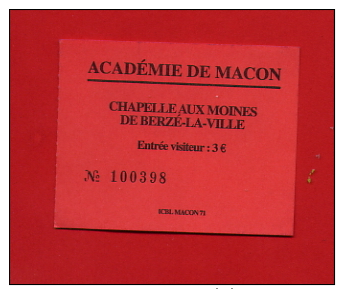 938-1 - Ticket  "Chapelle Aux Moines De Berzé-la-ville  " Pour Collection - Eintrittskarten