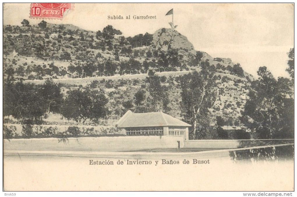 BUSOT - ESTACION DE INVIERNO Y BANOS DE BUSOT - SUBIDA AL GARROFERET - Alicante