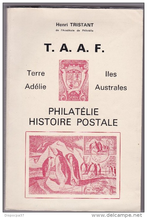 PHILATELIE HISTOIRE POSTALE  T.A.A.F.  D' HENRI TRISTAN - SIGNE DE L' AUTEUR - France