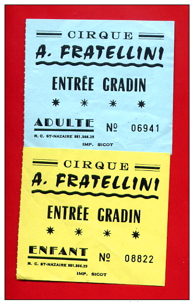 961-1 -  2 Tickets Diférents   " Cirque A. Fratellini "  Pour Collection - Tickets D'entrée