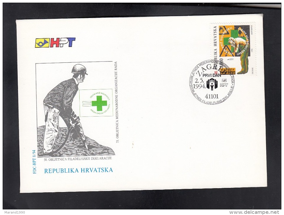 CROATIA, 1994, FDC, 100 YEARS INTERNATIONAL ORGANISATION OF WORKERS / USA PHILADELFIA ** - Other & Unclassified