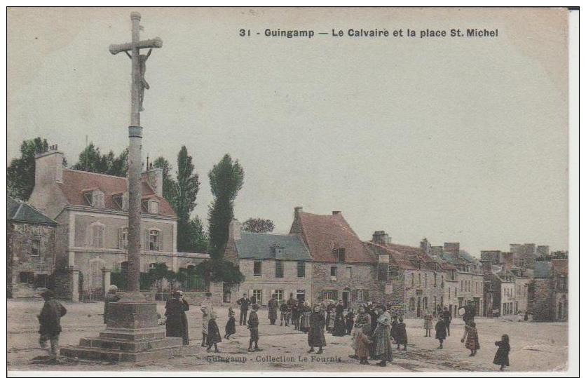 31-Guigamp-Le Calvaire Et La Place St Michel.Coll.Le Fournis.Cachet Hospice De Guingamp. - Guingamp