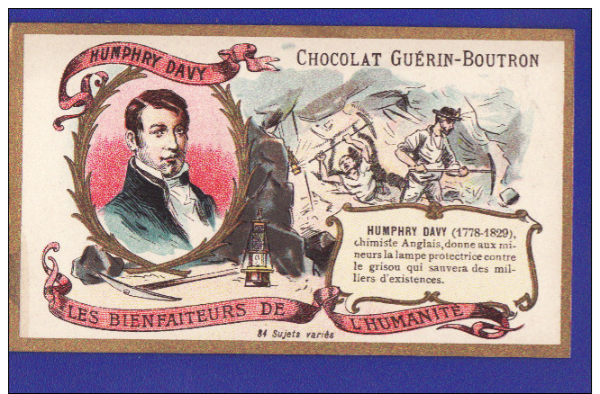 Humphry Davy CHIMISTE  Service Des Mineurs " Les Bienfaiteurs ...chromos Chocolat Guerin Boutron ( Très Très Bon état) E - Guerin Boutron