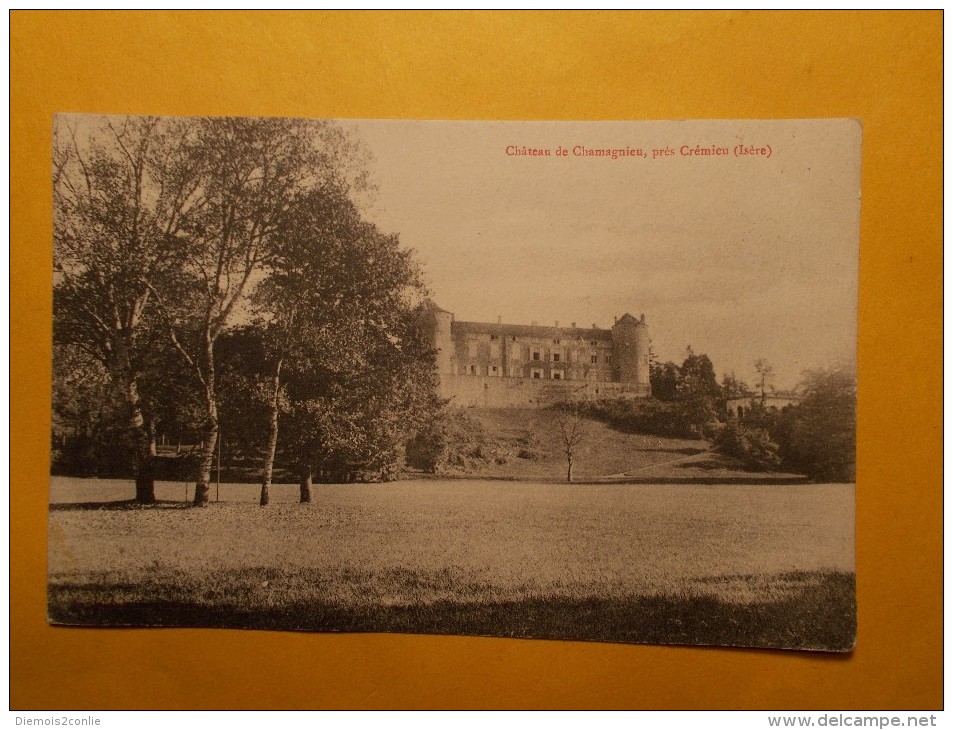 Carte Postale - CHAMAGNIEU (38) - Château, Près Crémieu (90/30A) - Autres & Non Classés