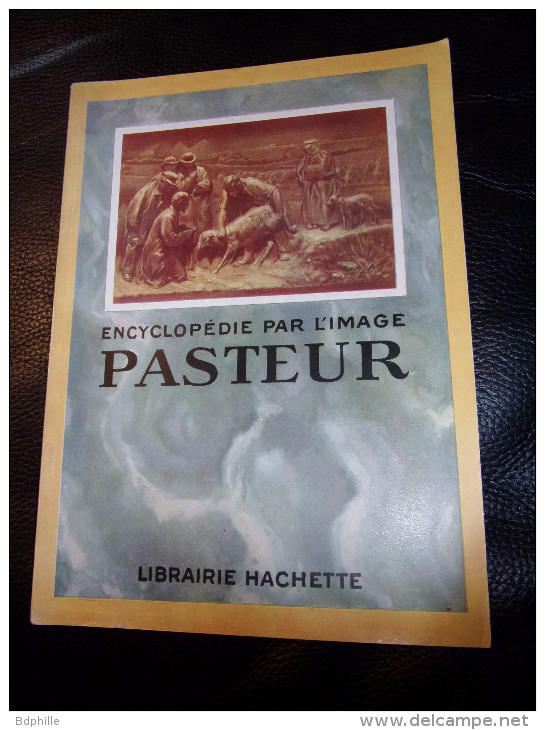 Hachette Encyclopedie Par L Image : Pasteur 1950 TBE - Encyclopédies