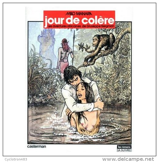 Jour De Colère. Aventures Africaine De Giuseppe Bergman, De Manara. - Manara