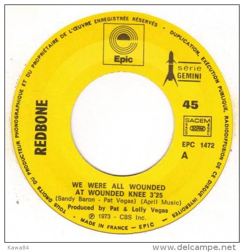 SP 45 RPM (7")  Redbone  "  We Were All Wounded At Wounded Knee  " - Rock