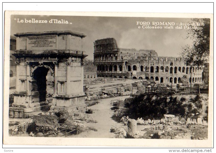 ROMA - LE BELLEZZE D'ITALIA - FORO ROMANO - ARCO DI TITO - COLOSSEO - VG 1931 FP - ANTONIO GANDUSIO - C743 - Sonstige & Ohne Zuordnung