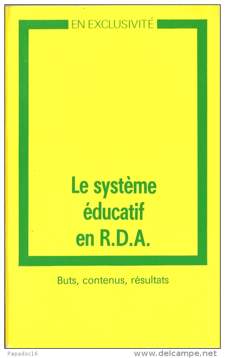 Le Système éducatif En R.D.A. : Buts, Contenus, Résultats (1987) - Auslandspresseagentur G.m.b.H. - [DDR - RDA - GDR] - Politique Contemporaine