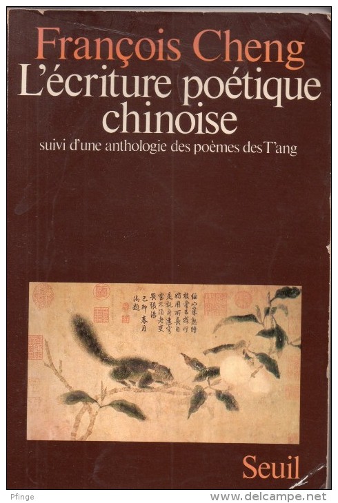 L'écriture Poétique Chinoise Par François Cheng - Autres & Non Classés