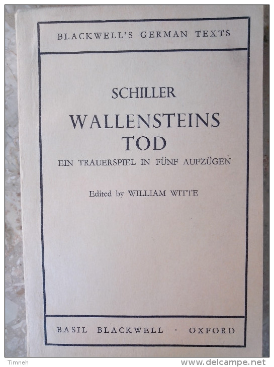 SCHILLER WALLENSTEINS TOD William WITTE Edited By BLACKWELL'S GERMAN TEXTS OXFORD Notes English Anglais - Auteurs All.