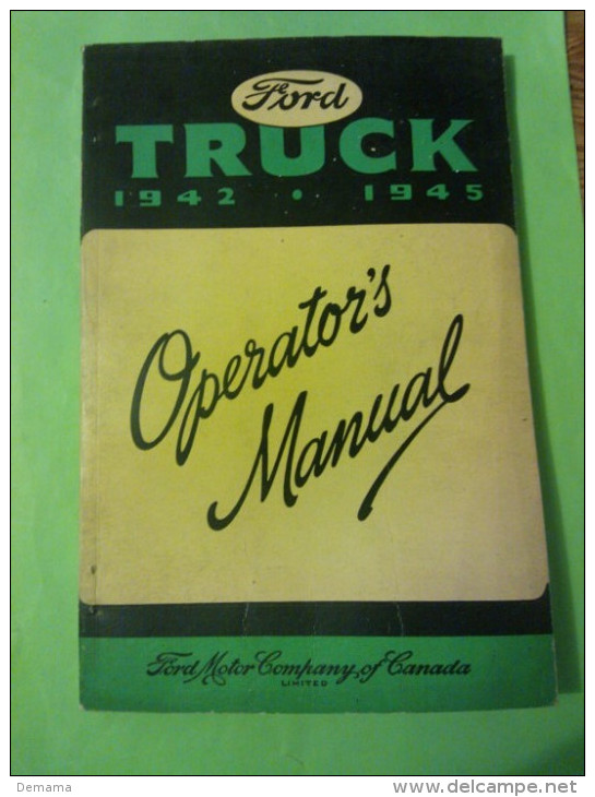 Ford, Truck, 1942.1945, Operators Manual, Ford Motor Company Of Canada, Limited - 1900-1949