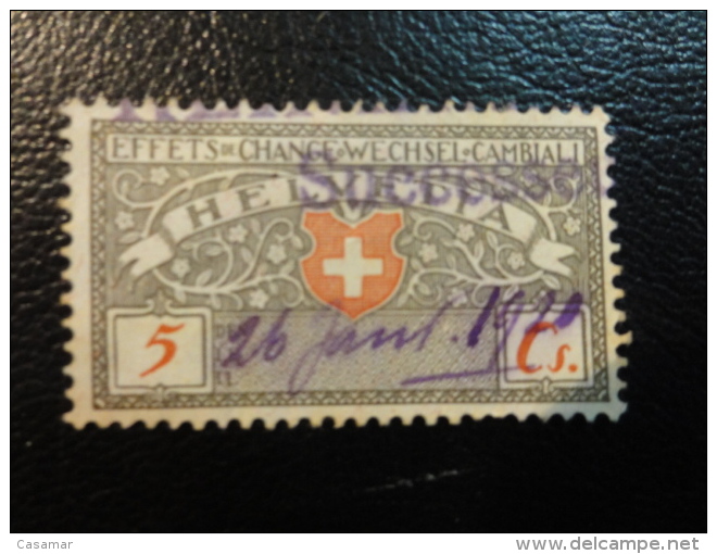 Effets De Change Wechsel 5c Fiscal Stempel Marke  Timbre Fiscal Stamp Revenue Suisse Switzerland - Revenue Stamps