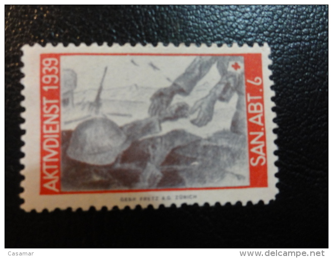 1939 SAN ABT 6 Soldatenmarken Militar Stamp Label Poster Stamp Vignette Suisse Switzerland - Vignetten