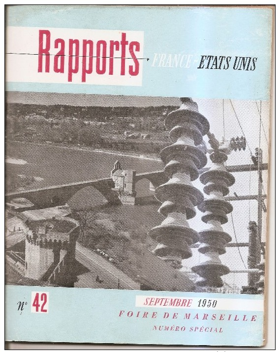 Rapports France-etats-unis-1950-le Rhone.genissiat.lyon.donzere.camargue.berre.foire De Marseille-n° 42 - Autres & Non Classés